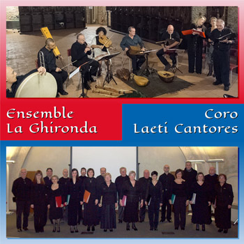 Ensemble La Ghironda - Coro Laeti Cantores